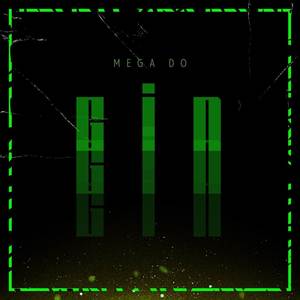 MEGA DO GIN (Explicit)