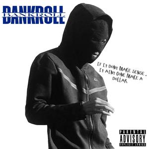 Bankroll (Explicit)