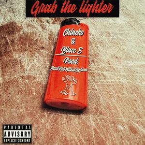 Grab The Lighter (feat. ThatKidWithaSeptum) [Explicit]