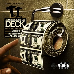 Bankrolls On Deck (feat. T.I., Young Thug, Shad Da God & PeeWee Roscoe) - Single [Explicit]