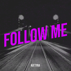 Follow Me (Explicit)