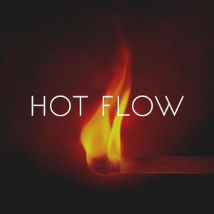 Hot Flow (Explicit)