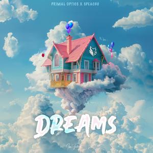 Dreams (feat. Speachu)