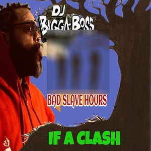 IF A CLASH (Explicit)