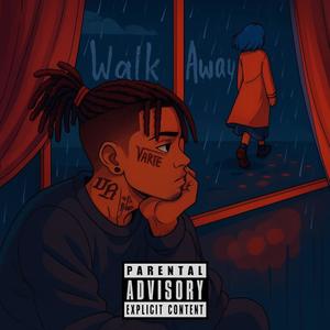 Walk Away (Explicit)