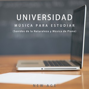 Universidad - Música para Estudiar. (Sonidos de la Naturaleza y Música de Piano) . La Mejor Soundtrack para Lograr la Concentración y Estudiar Mejor