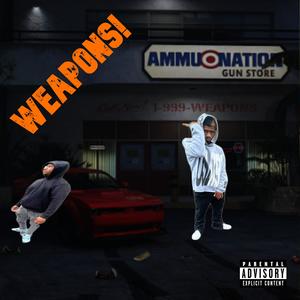 Weapons! (Explicit)