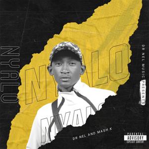 Nyalo (feat. Mash k)