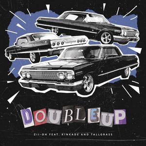 Double Up (feat. Kinkade & Tallgrass) [Explicit]