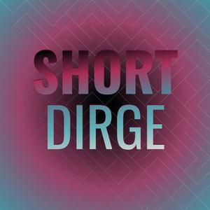 Short Dirge