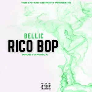 Rico Bop (Explicit)