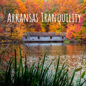 Arkansas Tranquility