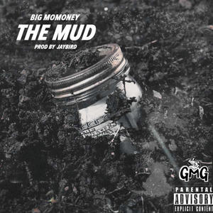 The Mud (Explicit)