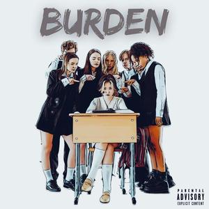 Burden (Explicit)