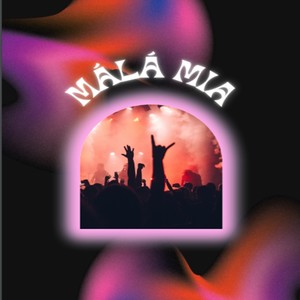 Mala Mia (Explicit)