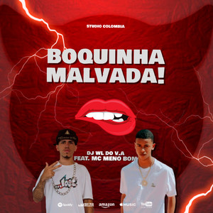 Boquinha Malvada (Explicit)