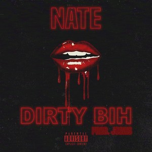 Dirty Bih (Explicit)