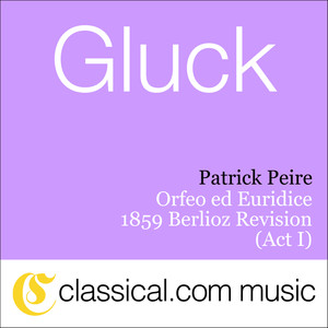 Christophe Willibald Gluck, Orfeo Ed Euridice - 1859 Berlioz Revision