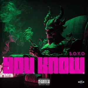 YOU KNOW (Explicit)