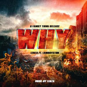 Why (feat. Iamroyston) [Explicit]