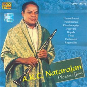 A.K.C. Natarajan - "Sarasaksha" - Clarionet