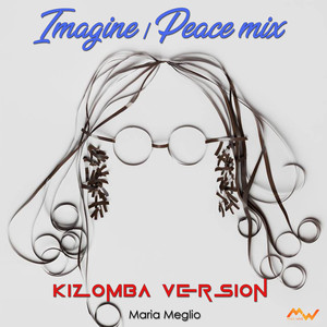 Imagine / Peace Mix (Kizomba Version)