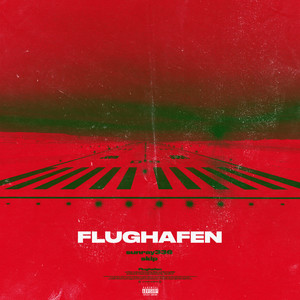 Flughafen (Explicit)