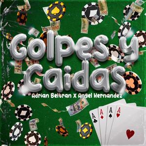 Golpes y caidas (feat. Angel Hernandez)