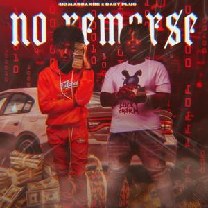 No Remorse (feat. Baby Plug) [Explicit]