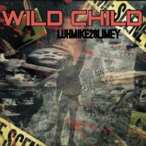 Wild Child (Explicit)