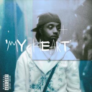 My Heart (Explicit)