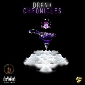 Drank Chronicles, Vol. 1 (Explicit)