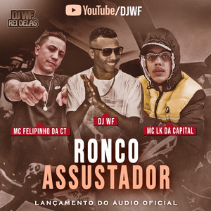 Ronco Assustador (Explicit)