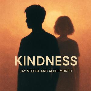 Kindness (feat. Alchemorph)