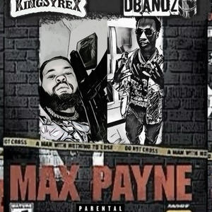 Max Payne (feat. DBANDZ KC) (Explicit)
