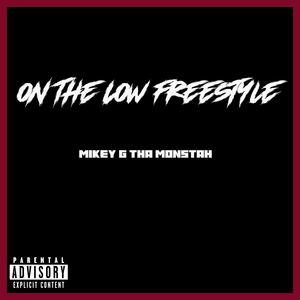 On The Low Freestyle (Explicit)