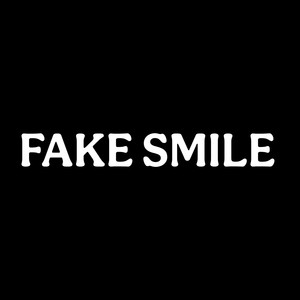 Fake Smile