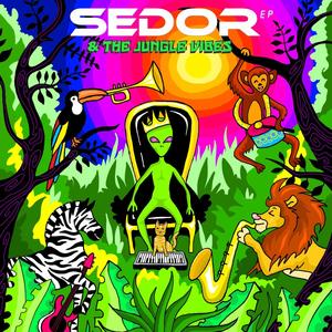 SEDOR & THE JUNGLE VIBES