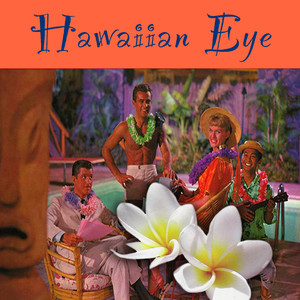 Hawaiian Eye (original Tv Cast Recording)