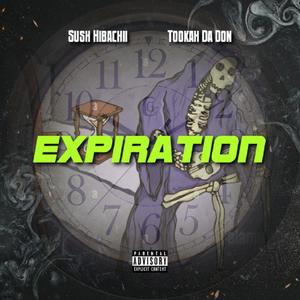 Expiration (feat. Tookah Da Don) (Explicit)