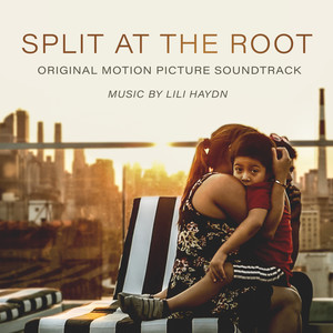 Split at the Root (Original Motion Picture Soundtrack)