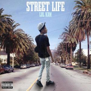 Street Life (Explicit)