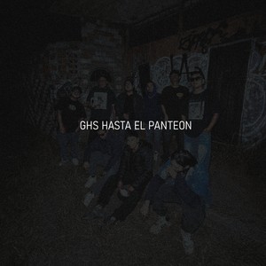 Gh$ Hasta el Panteon (Explicit)