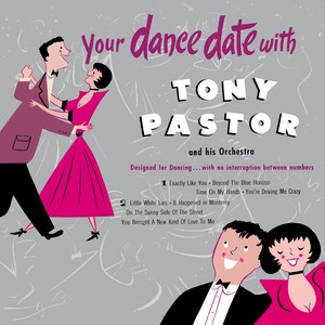 Your Dance Date With Tony Pastor