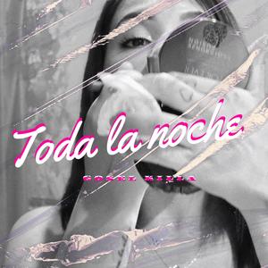 Toda la noche