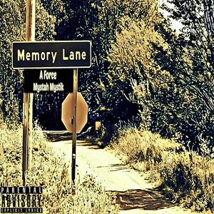 Memory Lane (feat. Mystah Mystik) (Explicit)