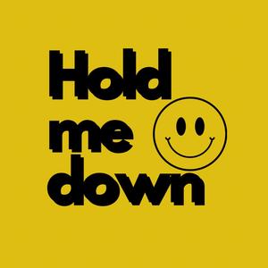 Hold Me Down (Explicit)