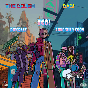 The Dough / Dadi (Explicit)