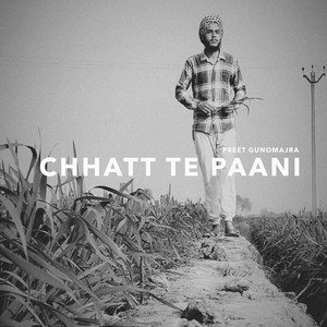 Chhatt Te Paani (feat. Jaz Buttar)