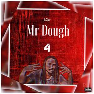Mr Dough 4 (Explicit)